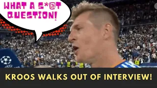 Toni Kroos Storms Out of Interview!