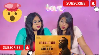 CAPTAIN MILLER -Teaser | Dhanus | Shivarajkumar, Sundeep Kishan, Priyanka Mohan | SISTERS REACTION