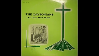 The Daytonians ‎– Let Jesus Work It Out