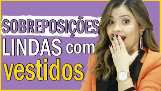 Como fazer sobreposições com VESTIDOS para ficar elegante e estilosa I Blog da Le