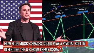 Elon Musk’s SpaceX to build satellites for Space Development Agency to track rival's ICBMs !