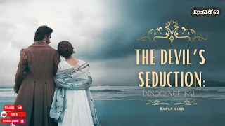 THE DEVIL'S SEDUCTION:INNOCENCE FALL | EP:61&62 | AUDIOBOOK | LOVE STORIES | NOVEL | DRAMA | FICTION