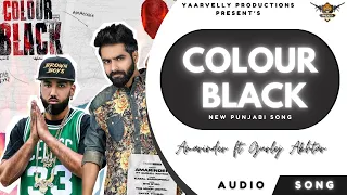 Colour Black : Amarinder ft. Gurlej Akhtar | BYG BYRD | Latest Punjabi Songs 2023