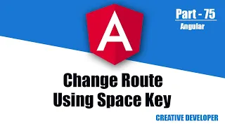 Change Routing Using Space Key In Keyboard || Angular Routing || Angular || Angular Tutorial ||