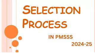 in 2024-25 Session Selection in PMSSS Will be on Basis of 12TH Marks Or CUET,JEE,NEET Etc Exams.