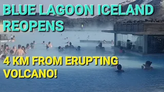 Blue Lagoon Iceland Reopens! Only 4 km from Erupting Volcano and is full of tourists!