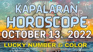 Gabay Kapalaran Horoscope ngayon OCTOBER 13, 2022 Daily horoscope for today lucky numbers and color