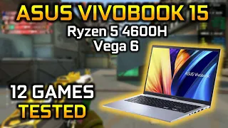 Asus Vivobook 15 Tested in 12 GAMES (Ryzen 5 4600H + Vega 6)