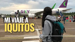 Mi viaje a Iquitos | Parte 1