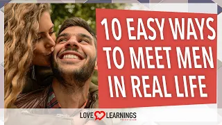 Easy Ways To Meet Men In Real Life