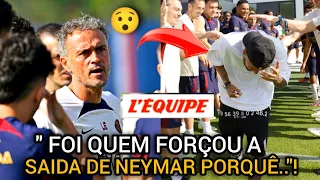 🔥EITA! JORNAL "L EQUIPE" REVELA O VERDADEIRO MOTIVO DA SAIDA DE NEYMAR NO PSG😯🔥