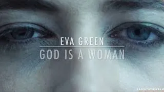 Eva Green  ⭐️  God is a Woman