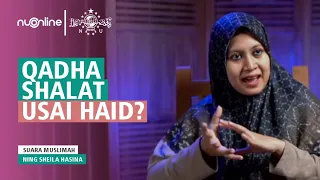 Qadha Shalat Setelah Haid - Ning Sheila Hasina