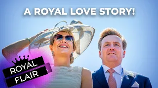 Queen Maxima and Willem-Alexander's Love Story | ROYAL FLAIR