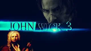 John Wick Chapter 3: Parabellum | Second Trailer Song | Antonio Vivaldi - Allegro non molto