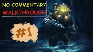 BioShock Remastered #1 ► ДОБРО ПОЖАЛОВАТЬ В ВОСТОРГ ✱ ПРОХОЖДЕНИЕ НА РУССКОМ БЕЗ КОММЕНТАРИЕВ