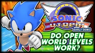 Do "Open World" Levels Work With 3D Sonic? | Sonic Utopia Demo Gameplay