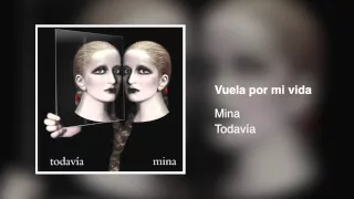 Mina - Vuela por mi vida