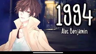 Nightcore - 1994  Alec Benjamin (Lyrics in Description)