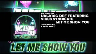 Walking Def featuring Virus Syndicate - Let Me Show You