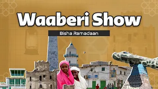 Waaberi Show | Official Trailer | Maalin walba bisha ramadaan 1da duhurnimo