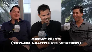 DM HIGHLIGHTS: Great Guys (Taylor Lautner's Version)