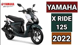 NEW YAMAHA X RIDE 125 PRICE SPECS AND COLORS 2022