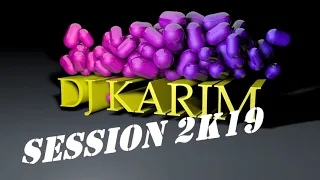 Djkarim-Session 2K19