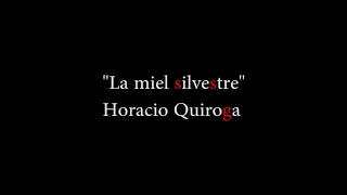 La miel silvestre - Horacio Quiroga [Audio] || ENTOMOFOBIA