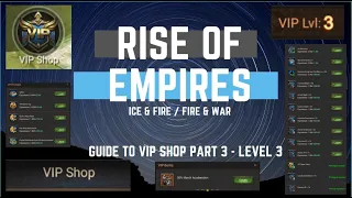 Guide to VIP Shop Part 3 - Level 3 - Rise of Empires Ice & Fire