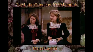 The Little Princess (1939): Lavinia and Sarah's Conversation Fandub
