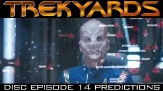 ST: Discovery Episode 14 Predictions - Trekyards
