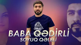 Nicat Eliyev & Baba Qedirli - Soyuq Qelbli (Yeni 2023)