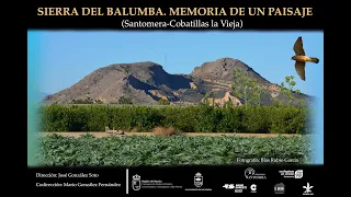 DOCUMENTAL: SIERRA DEL BALUMBA. MEMORIA DE UN PAISAJE