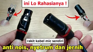 Cara Merakit Kabel Mic / Microphone ANTI NOISE, NYETRUM dan JERNIH