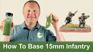 FAST EASY & EFFECTIVE: Basing 15mm Wargaming Infantry | Flames of War, Team Yankee, Napoleonics