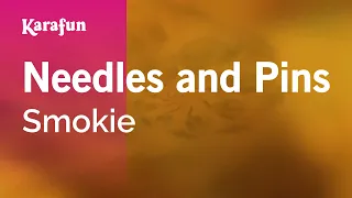 Needles and Pins - Smokie | Karaoke Version | KaraFun