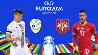 Serbia 🇷🇸 vs 🇸🇮 Slovenia | UEFA Euro 2024 | Group D