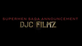 DJC FILMZ, SUPERMEN SAGA 3rd Installement