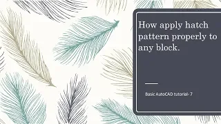 How apply hatch pattern properly to specific block in AutoCAD