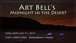 Art Bell MITD  - Open Lines  - Paranormal Stories