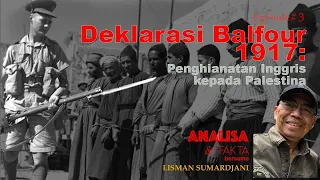 Episode 3. Tanpa pengkhianatan Inggris, Yahudi tidak bisa masuk dan menetap di Palestina.