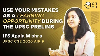 Use Your Mistakes as a Learning Opportunity | IFS Apala Mishra | AIR 9 | UPSC CSE 2020