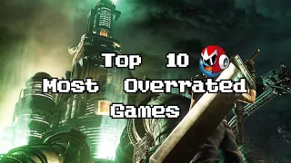 Top 10 Most Overrated Games