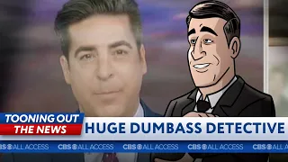 Jesse Watters's gut feeling earns visit from Huge Dumbass Detective