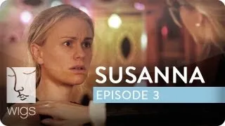 Susanna | Ep. 3 of 12 | Feat. Maggie Grace & Anna Paquin | WIGS