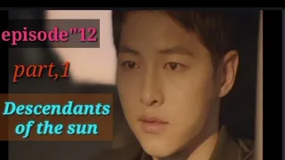 descendants of the sun english sub episode 12 part 1