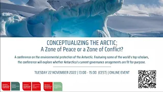 Conceptualizing the Arctic; A Zone of Peace or a Zone of Conflict?