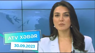 ATV XƏBƏR / 30.09.2023 / 20:30