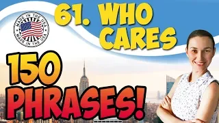 #61 Who cares 💬 150 английских фраз и идиом | OK English